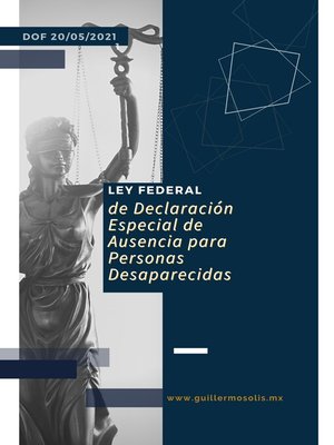 cover image of Ley Federal de Declaración Especial de Ausencia para Personas Desaparecidas
